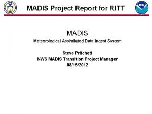 MADIS Project Report for RITT MADIS Meteorological Assimilated