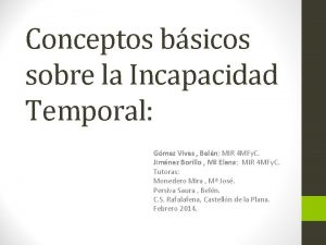 Conceptos bsicos sobre la Incapacidad Temporal Gmez Vives