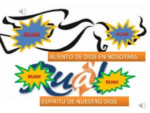 Ruah ruah aliento de dios en nosotras