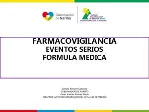 FARMACOVIGILANCIA EVENTOS SERIOS FORMULA MEDICA LOS HIJOS DE