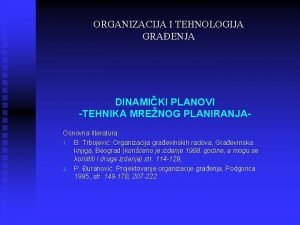 Gantogram i tehnika mre
og plana Gantogram i tehnika mre
og plana