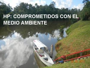 HP COMPROMETIDOS CON EL MEDIO AMBIENTE Copyright 2011