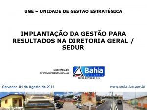 UGE UNIDADE DE GESTO ESTRATGICA IMPLANTAO DA GESTO