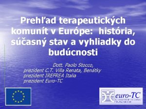 Prehad terapeutickch komunt v Eurpe histria sasn stav