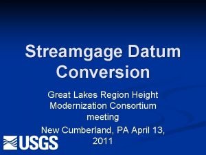 Streamgage Datum Conversion Great Lakes Region Height Modernization