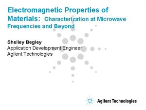 Electromagnetic Properties of Materials Characterization at Microwave Frequencies