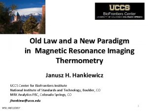 Old Law and a New Paradigm in Magnetic