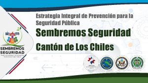 Estrategia Integral de Prevencin para la Seguridad Pblica