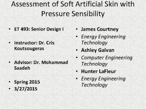 Assessment of Soft Artificial Skin with Pressure Sensibility