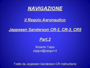 NAVIGAZIONE Il Regolo Aeronautico Jeppesen Sanderson CR2 CR3