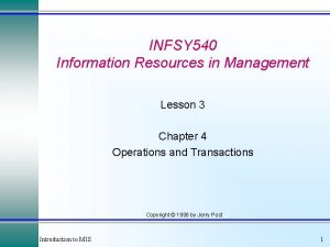 INFSY 540 Information Resources in Management Lesson 3