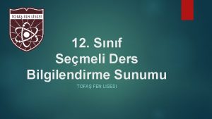 12 Snf Semeli Ders Bilgilendirme Sunumu TOFA FEN