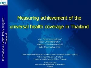 International Health Policy Program Thailand International Health Policy