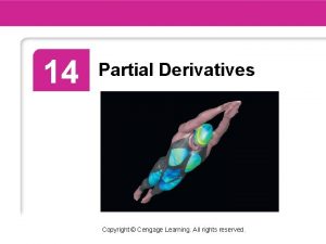 14 Partial Derivatives Copyright Cengage Learning All rights