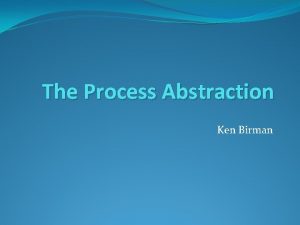 Process abstraction in os