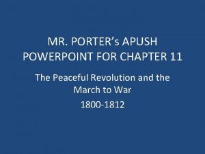 MR PORTERs APUSH POWERPOINT FOR CHAPTER 11 The