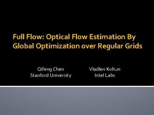 Full Flow Optical Flow Estimation By Global Optimization