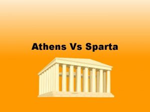 Athens and sparta were both