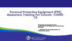 Ppe awareness training Ppe awareness training
