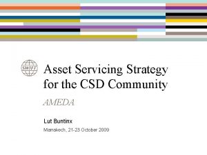 Asset Servicing Strategy for the CSD Community AMEDA