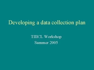 Data collection plan