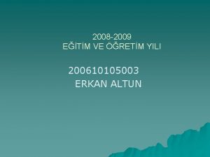 2008 2009 ETM VE RETM YILI 200610105003 ERKAN