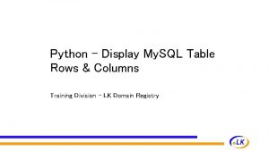 Python Display My SQL Table Rows Columns Training