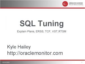 SQL Tuning Explain Plans ERSS TCF VST RTSM