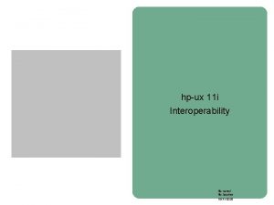 hpux 11 i Interoperability file name file location