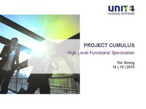 PROJECT CUMULUS High Level Functional Specication Tim Strong