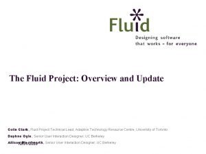 The fluid project