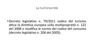 La multipropriet Decreto legislativo n 792011 codice del