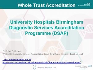 Whole Trust Accreditation University Hospitals Birmingham Diagnostic Services