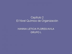 Captulo 2 El Nivel Qumico de Organizacin HANNIA