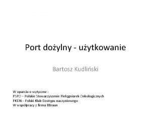 Port doylny uytkowanie Bartosz Kudliski W oparciu o