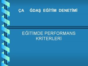 ETMDE PERFORMANS KRTERLER NSANdan daha etkin olarak faydalanabilme