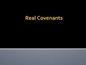 Real Covenants Definition Promise which is enforceable not
