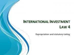Expropriation in international investment law