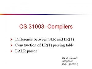 CS 31003 Compilers Difference between SLR and LR1