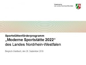 Sportstttenfrderprogramm Moderne Sportsttte 2022 des Landes NordrheinWestfalen BergischGladbach
