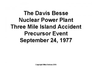 The Davis Besse Nuclear Power Plant Three Mile