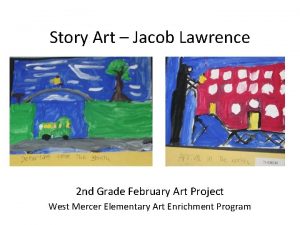 Story Art Jacob Lawrence 2 nd Grade February