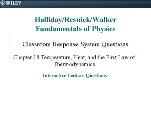 HallidayResnickWalker Fundamentals of Physics Classroom Response System Questions