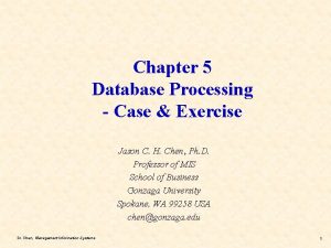 Chapter 5 Database Processing Case Exercise Jason C
