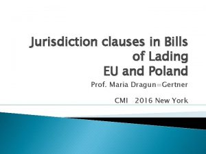 Jurisdiction clauses in Bills of Lading EU and