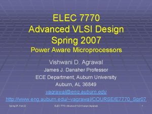 ELEC 7770 Advanced VLSI Design Spring 2007 Power