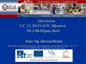 Maloobchod VY32INOVACESikorov 09 2 08 Pjem zbo Autor