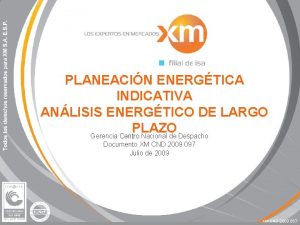 PLANEACIN ENERGTICA INDICATIVA ANLISIS ENERGTICO DE LARGO PLAZO