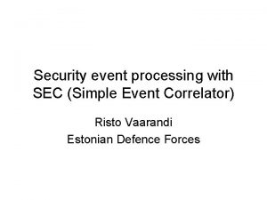 Simple event correlator tutorial Simple event correlator tutorial