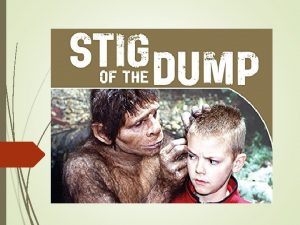 Stig of the dump chapter 7 summary